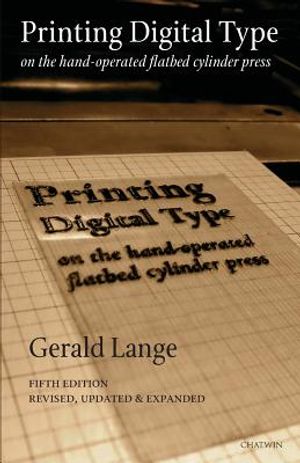 Printing Digital Type on the Hand-Operated Flatbed Cylinder Press image number 0
