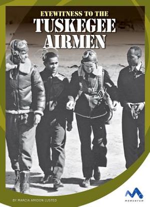 Eyewitness to the Tuskegee Airmen image number 0