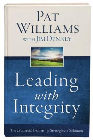 Leading with Integrity: The 28 Essential Leadership Strategies of Solomon image number 0