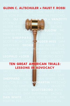 Ten Great American Trials: Lessons in Advocacy image number 0