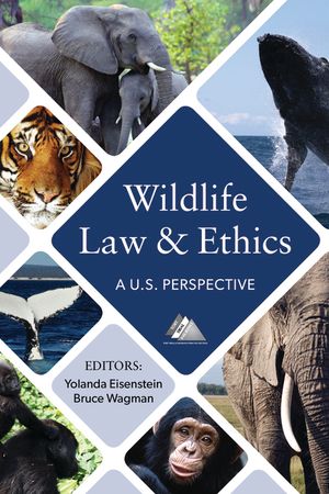Wildlife Law & Ethics: A U.S. Perspective image number 0
