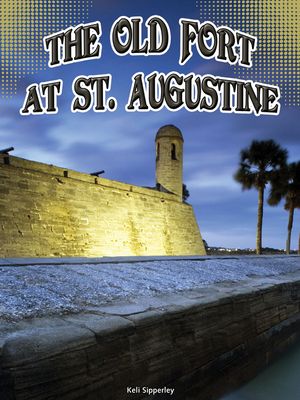 The Old Fort at St. Augustine image number 0