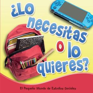 &iquest;lo Necesitas O Lo Quieres?: Need It or Want It? image number 0