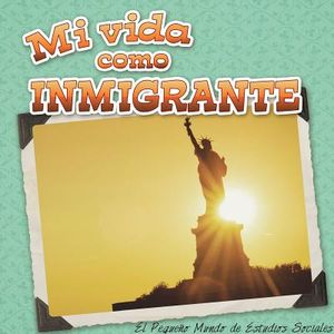 Mi Vida Como Inmigrante: My Life as an Immigrant) image number 0