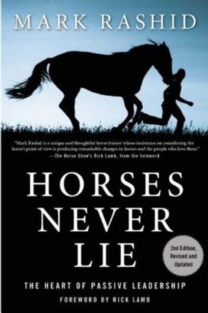 Horses Never Lie: The Heart of Passive Leadership image number 0