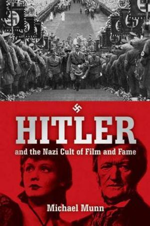 Hitler and the Nazi Cult of Film and Fame image number 0