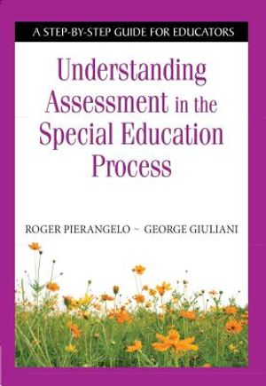 Understanding Assessment in the Special Education Process: A Step-By-Step Guide for Educators image number 0