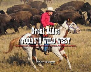 Great Rides of Today's Wild West: A Horseman's Photographic Journey Across the American West image number 0