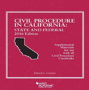 Civil Procedure in California : State and Federal 2016 image number 0