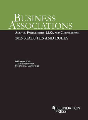 Business Associations : Agency, Partnerships, Llcs, and Corporations, 2016 Statutes and Rules image number 0