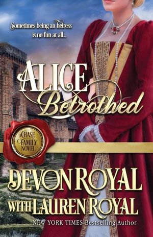 Alice Betrothed: A Chase Family Novel image number 0