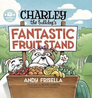 Charley the Bulldog's Fantastic Fruit Stand image number 0