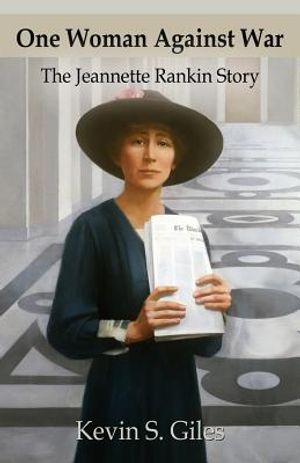 One Woman Against War: The Jeannette Rankin Story image number 0