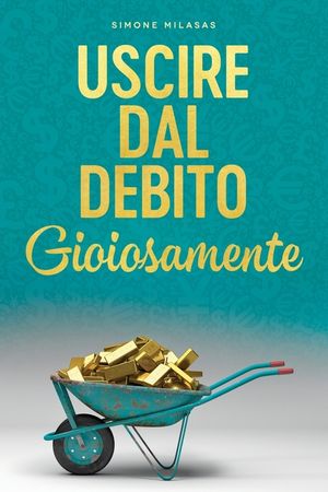 Uscire dal Debito Gioiosamente (Italian) image number 0