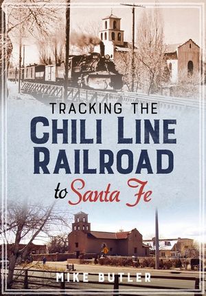 Tracking the Chili Line Railroad to Santa Fe image number 0