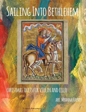Sailing Into Bethlehem, Christmas Duets for Violin and Cello image number 0