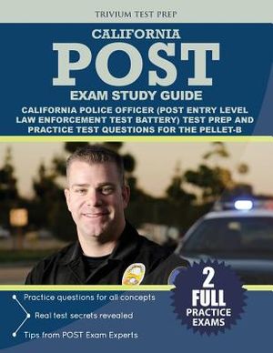 California Police Officer Exam Study Guide: California POST (Post Entry-Level Law Enforcement Test Battery) Test Prep and Practice Test Questions for image number 0