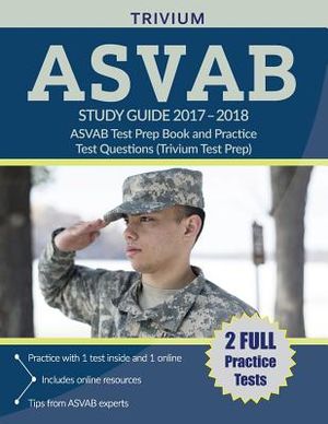 ASVAB Study Guide 2017-2018: ASVAB Test Prep Book and Practice Test Questions (Trivium Test Prep) image number 0