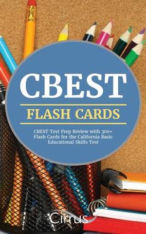 CBEST Flash Cards: CBEST Test Prep Review with 300+ Flash Cards for the California Basic Educational Skills Test image number 0