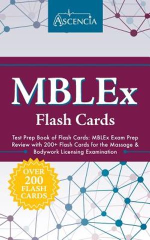 MBLEx Test Prep Book of Flash Cards: MBLEx Exam Prep Review with 200+ Flash Cards for the Massage & Bodywork Licensing Examination image number 0