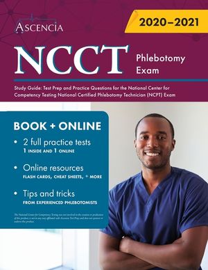 NCCT Phlebotomy Exam Study Guide: Test Prep and Practice Questions for the National Center for Competency Testing National Certified Phlebotomy Techni image number 0