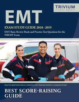 EMT Exam Study Guide 2018-2019: EMT Basic Review Book and Practice Test Questions for the NREMT Exam image number 0