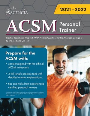 ACSM Personal Trainer Practice Tests: Exam Prep with 400+ Practice Questions for the American College of Sports Medicine CPT Test image number 0