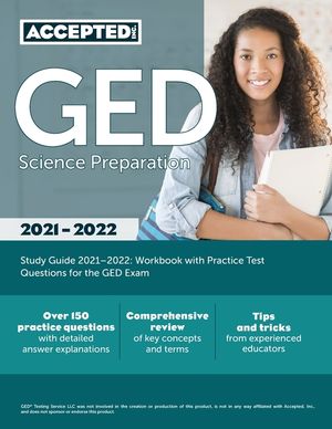 GED Science Preparation Study Guide 2021-2022: Workbook with Practice Test Questions for the GED Exam image number 0