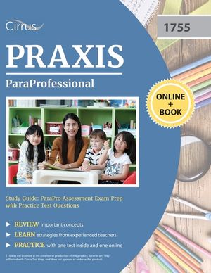 ParaProfessional Study Guide: ParaPro Assessment Exam Prep with Practice Test Questions image number 0