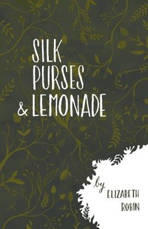 Silk Purses and Lemonade image number 0