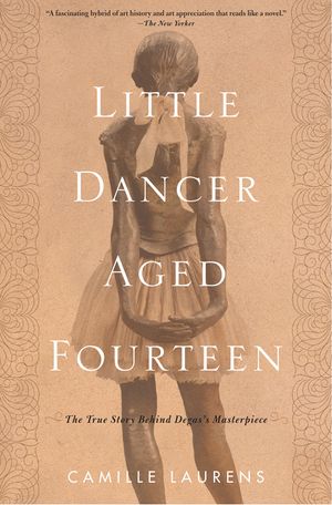 Little Dancer Aged Fourteen: The True Story Behind Degas's Masterpiece image number 0