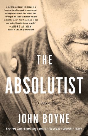 The Absolutist: A Novel by the Author of the Heart's Invisible Furies image number 0
