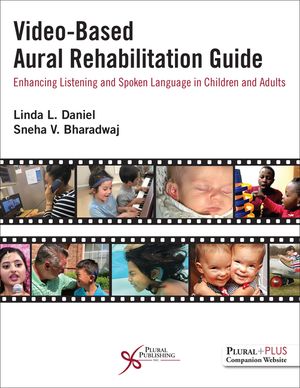 Video-Based Aural Rehabilitation Guide: Enhancing Listening and Spoken Language in Children and Adults image number 0