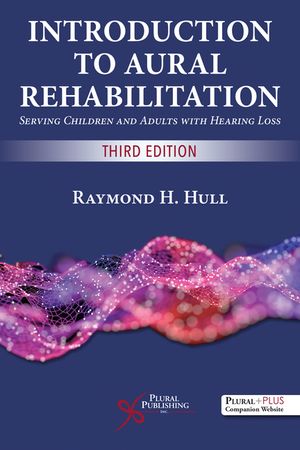 Introduction to Aural Rehabilitation: Serving Children and Adults with Hearing Loss image number 0