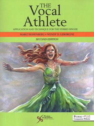 The Vocal Athlete: Application and Technique for the Hybrid Singer image number 0