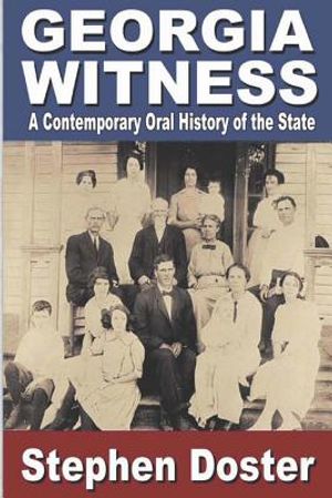 Georgia Witness: A Contemporary Oral History of the State image number 0