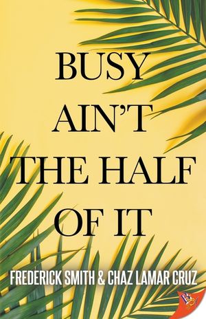 Busy Ain't the Half of It image number 0