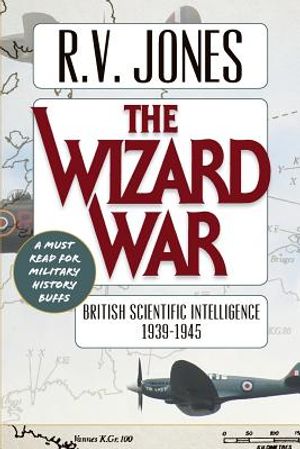 The Wizard War: British Scientific Intelligence 1939-1945 image number 0