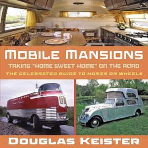 Mobile Mansions: Taking Home Sweet Home on the Road image number 0