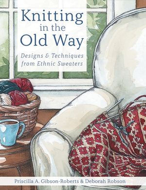 Knitting in the Old Way: Designs and Techniques from Ethnic Sweaters image number 0