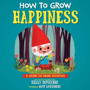 How to Grow Happiness image number 0