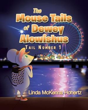 The Mouse Tails Of Dewey Alowishus image number 0