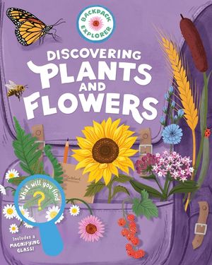 Backpack Explorer: Discovering Plants and Flowers: What Will You Find? image number 0