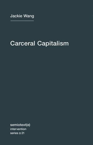 Carceral Capitalism, Volume 21 image number 0