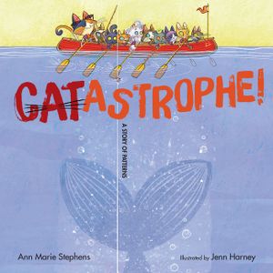 Catastrophe!: A Story of Patterns image number 0