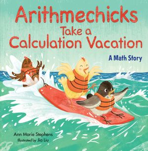 Arithmechicks Take a Calculation Vacation: A Math Story image number 0