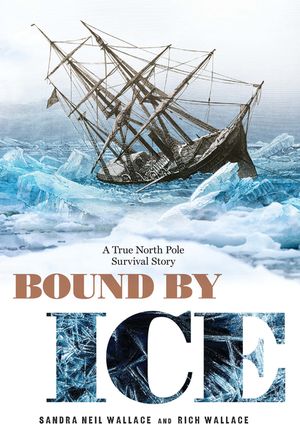Bound by Ice: A True North Pole Survival Story image number 0