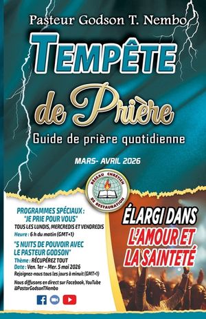 Temp&ecirc;te de pri&egrave;re - Mars & Avril 2026: &Eacute;largi dans l'amour et la saintet&eacute; image number 0