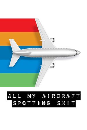 All My Aircraft Spotting Shit: Plane Spotter Enthusiasts - Flight Path - Airports - Pilots - Flight Attendants image number 0