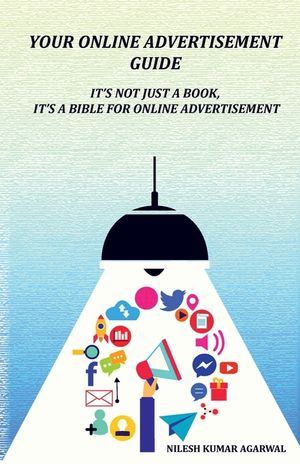 Your Online Advertisement Guide: It's not just a book, it's a bible for online advertisement image number 0
